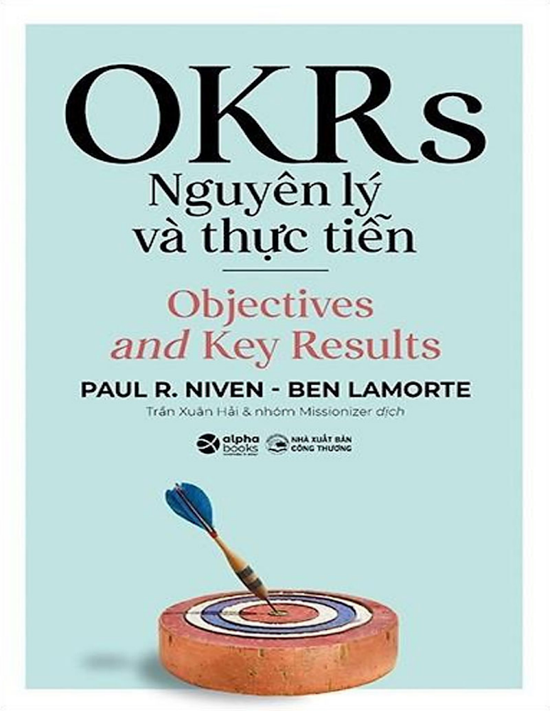 OKRs - NGUYÊN LÝ VÀ THỰC TIỄN