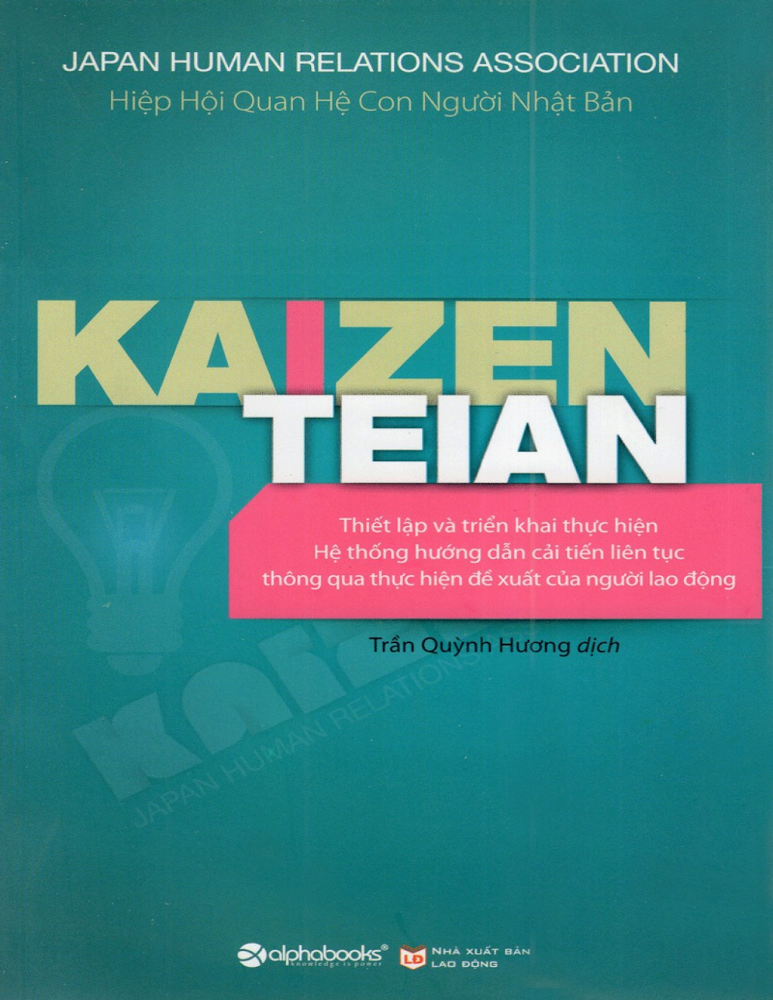 Kaizen Teian: Thiết lập và Triển khai Hệ thống Cải tiến Liên tục thông qua Đề xuất của Người Lao động
