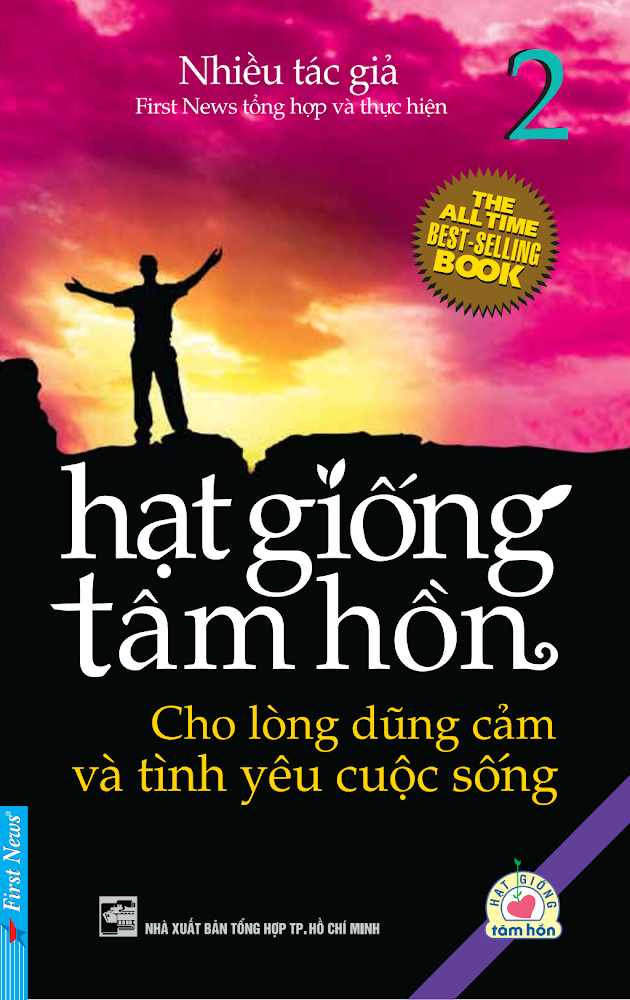 Hạt Giống Tâm Hồn 2 - Cho Lòng Dũng Cảm và Tình Yêu Cuộc Sống