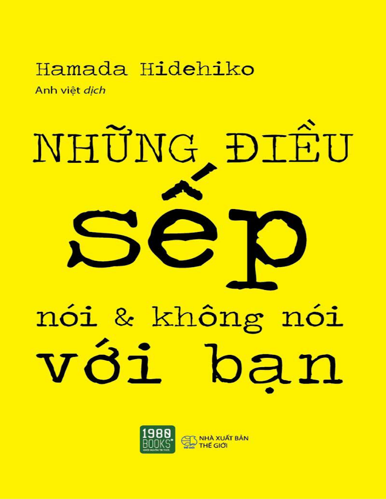 Những điều sếp nói và không nói với bạn