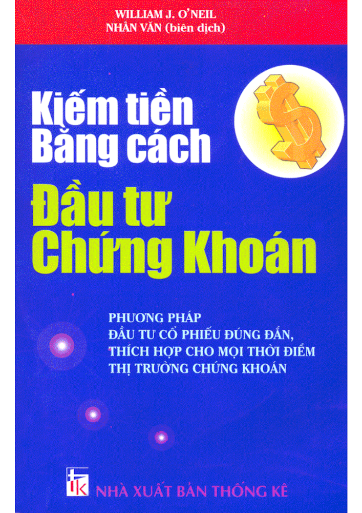 Kiếm Tiền Bằng Cách Đầu Tư Chứng Khoán (Canslim)