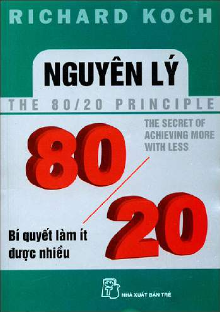 NGUYÊN LÝ 80/20 – BÍ QUYẾT LÀM ÍT ĐƯỢC NHIỀU