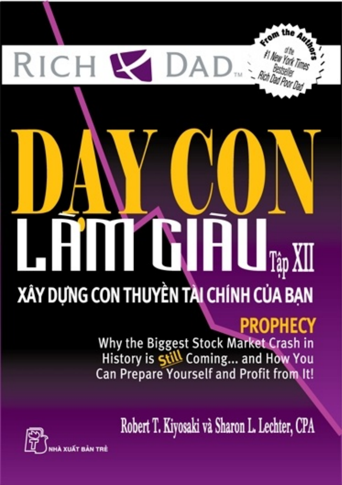 Dạy Con Làm Giàu – Tập 12 - Lời Tiên Tri Của Người Cha Giàu