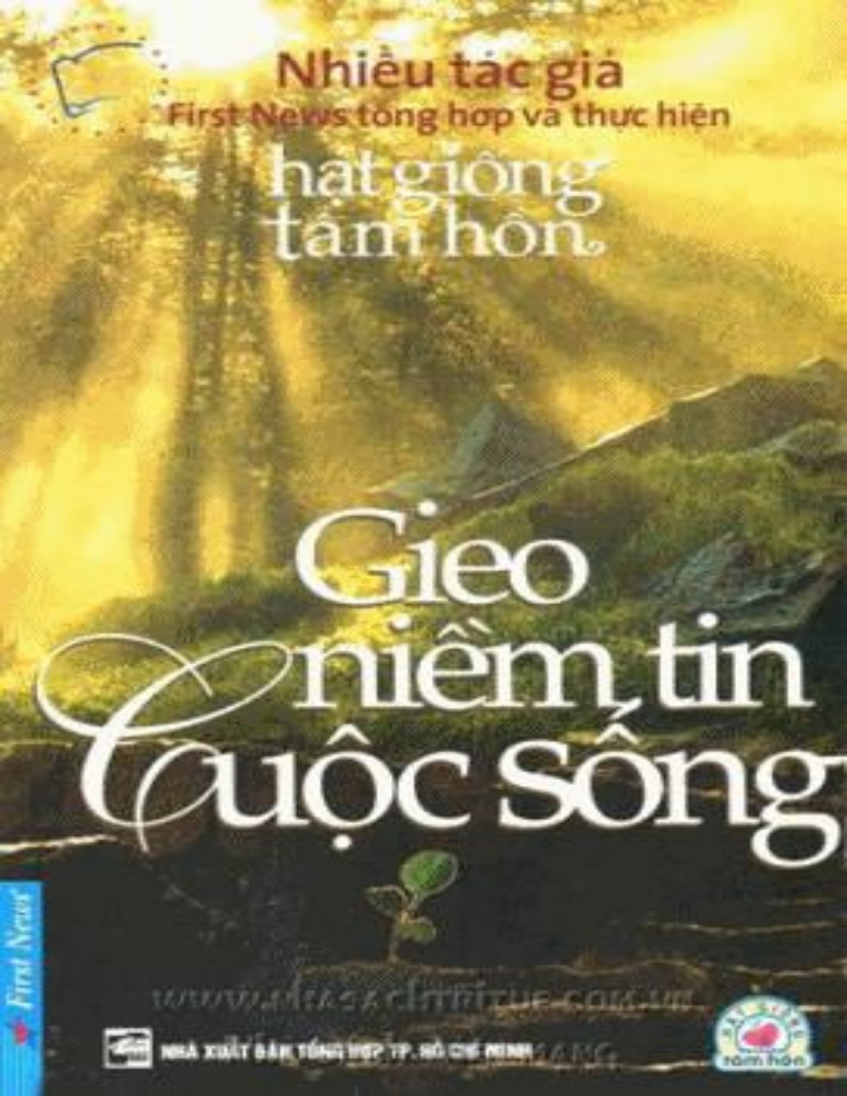 HẠT GIỐNG TÂM HỒN - Gieo niềm tin cuộc sống - First News