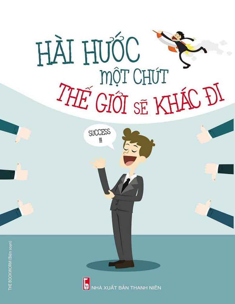 HÀI HƯỚC MỘT CHÚT, THẾ GIỚI SẼ KHÁC ĐI